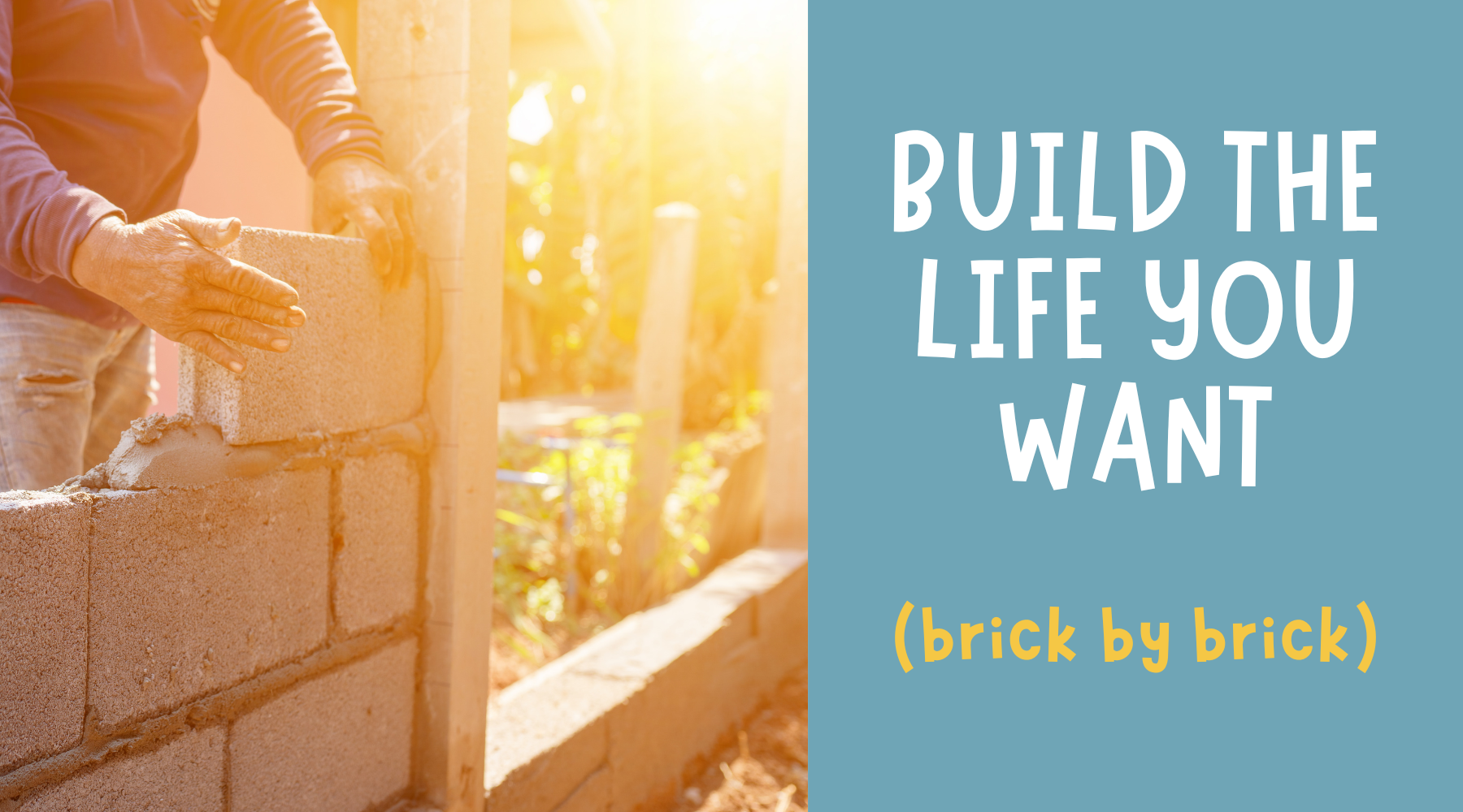 Build the Life You Want | Marcy's Blog – Simply Hooked Marcy